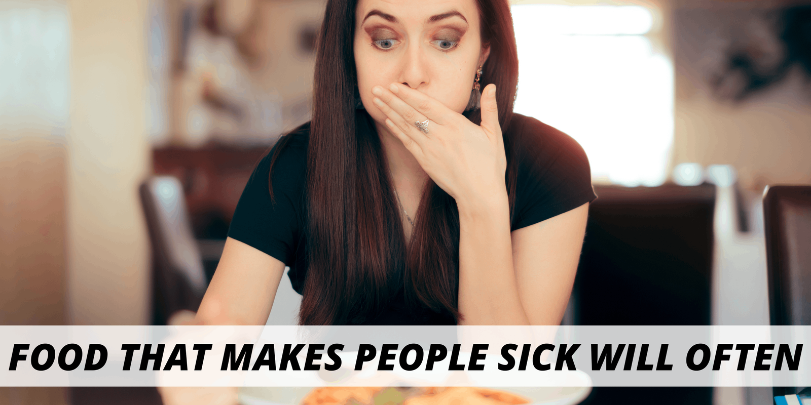Food that makes people sick
